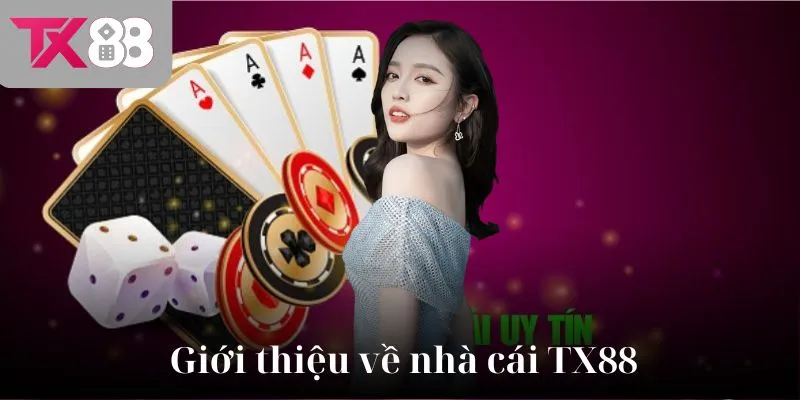 Giới thiệu về nhà cái TX88.
