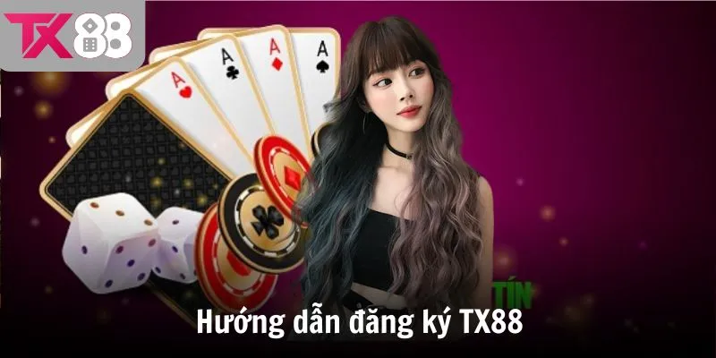 Hướng dẫn đăng ký TX88